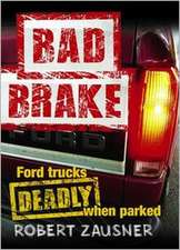 Bad Brake: Ford Trucks, Deadly When Parked