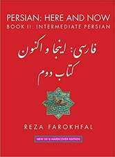 Persian: Here and Now: Book II, Intermediate Persian