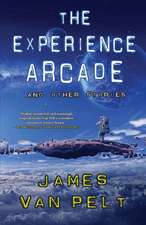 The Experience Arcade and Other Stories