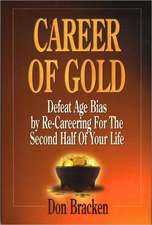 Career of Gold