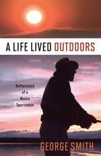 A Life Lived Outdoors