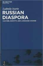 Russian Diaspora: Culture, Identity, and Language Change