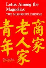 Lotus Among the Magnolias: The Mississippi Chinese