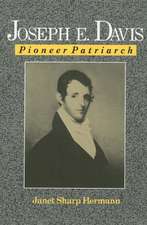 Joseph E. Davis: Pioneer Patriarch