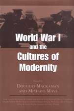 World War I and the Cultures of Modernity