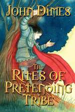 The Rites of Pretending Tribe