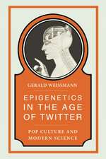 Epigenetics in the Age of Twitter: Pop Culture and Modern Science