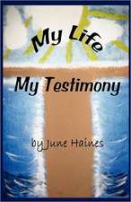 My Life-My Testimony: Inspirational Poems