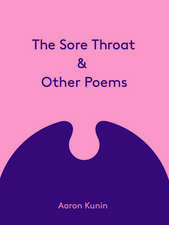 The Sore Throat & Other Poems