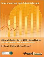 Implementing and Administering Microsoft Project Server 2010 ] Second Edition