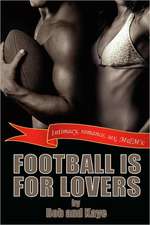 Football Is for Lovers