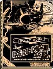 Wally Wood Dare-Devil Aces