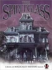 The Spirit Glass: A Book of Magically Hidden Images [With Spirit Glass]