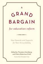 A Grand Bargain for Education Reform