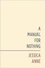 A Manual for Nothing