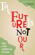 The Future Is Not Ours