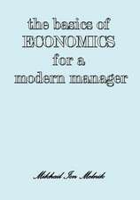 The Basics of Economics for a Modern Manager