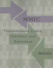 MMIC Transmission Lines, Circuits and Antennas (Electronics Engineering)