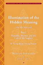 Tsong Khapa′s Illumination of the Hidden Meaning and the Cult of the Yognis, a Study and Annotated Translation of Chapters 1–24 of Kun Sel