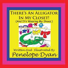 There's an Alligator in My Closet! (and It's Wearing My Shoes.): Going Whole Hog in a State of Wonder