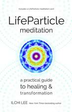 LifeParticle Meditation