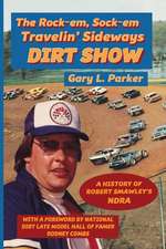 Rock-em, Sock-em, Travelin' Sideways Dirt Show