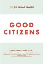 Good Citizens: Creating Enlightened Society