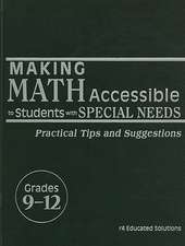 Making Math Accessible to Students with Special Needs, Grades 9-12