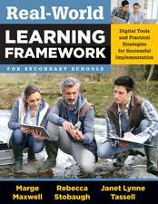 Real-World Learning Framework for Secondary Schools: Digital Tools and Practical Strategies for Successful Implementation