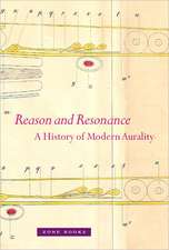 Reason and Resonance – A History of Modern Aurality