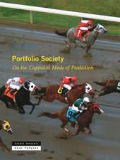 Portfolio Society – On the Capitalist Mode of Prediction