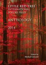 Little Red Tree International Poetry Prize 2014 - Anthology