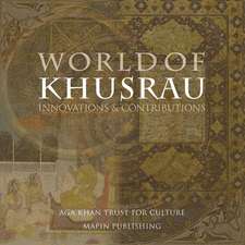 World of Khusrau: Innovations & Contributions