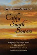 The Collected Poems of Cathy Smith Bowers