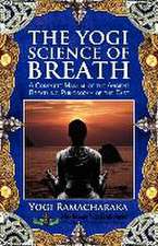 The Yogi Science of Breath