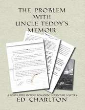 The Problem with Uncle Teddy's Memoir