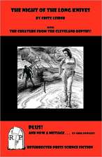 The Night of the Long Knives: With the Creature from the Cleveland Depths