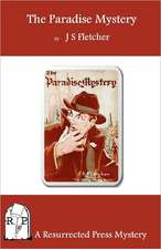 The Paradise Mystery: Being Further Adventures of Reginald Brett, Barrister Detective