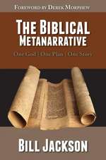 BIBLICAL METANARRATIVE