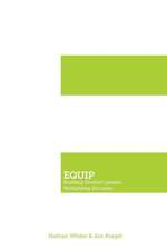 Equip: Building Student Leaders. Multiplying Disciples.