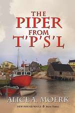 New Found Souls Book Three: The Piper from T'P'S'L