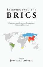 Learning from the Brics: Open Access to Scientific Information in Emerging Countries