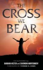 The Cross We Bear