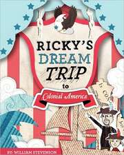 Ricky's Dream Trip to Colonial America