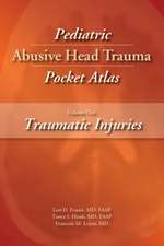 Pediatric Abusive Head Trauma Pocket Atlas, Volume 1