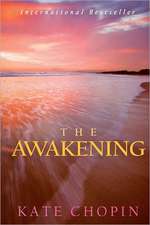 The Awakening: The Original Novel