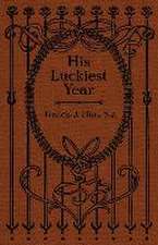 His Luckiest Year: A Sequel to "Lucky Bob"