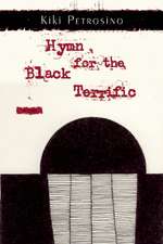 Hymn for the Black Terrific