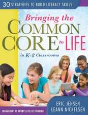 Bringing the Common Core to Life in K-8 Classrooms