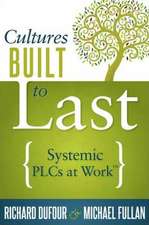 Cultures Built to Last: Systemic Plcs at Work TM